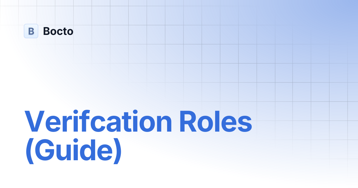 Verifcation Roles (Guide) | Bocto